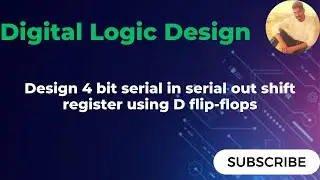 Design 4 bit Serial in Serial out shift register using D flip-flop | SISO Shift Register