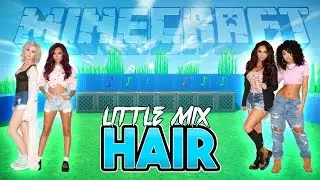 Little Mix - Hair Minecraft Wireless Noteblock Song