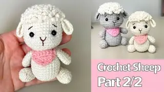 [Part 2/2] Crochet Sheep for Beginner Amugurumi DIY Gift