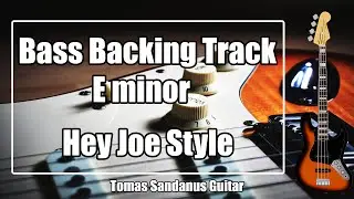Bass Backing Track E minor - Em - Hey Joe Style Jimi Hendrix Classic Rock Extended Edition