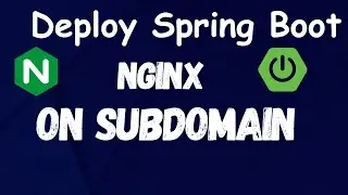 How to Deploy Spring Boot on Nginx: Subdomains & SSL Made Easy 