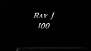 Ray J - 100