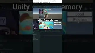 Unity Load and Release #tutorial #addressable #unity #optimization