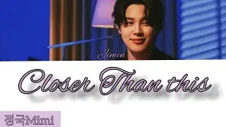 Jimin Closer Than This [Easy Lyrics]