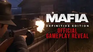 Mafia: Definitive Edition - Official Gameplay Reveal