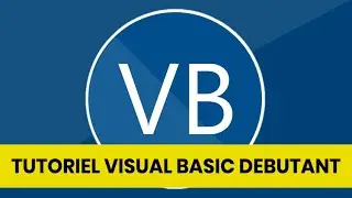 Tuto Visual Basic débutant | Bien démarrer avec VB & WinForms
