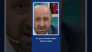 Hz.  Eyyub'un İbretlik İmtihanı Böyle Son Buldu | Ömer Döngeloğlu