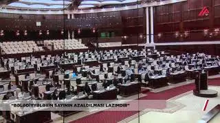 Siyavuş Novruzov: “Bələdiyyələrin, bələdiyyə üzvlərinin sayı azaldılmalıdır”