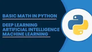 Math Basics AI ML Deep Learning | Part 1 