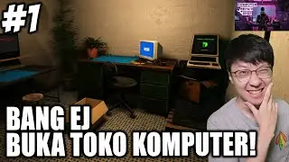 Bang EJ Sekarang Buka Toko Komputer - Computer Repair Shop Simulator Gameplay - Part 1