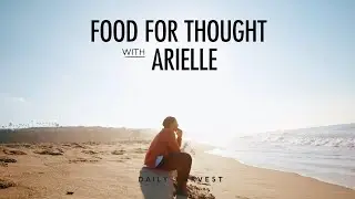 Food For Thought: Arielle