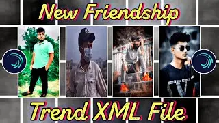 New Friendship 4 Best Friend XML File || TikTok Trending Best Friend XML File || 4 Best Friend XML