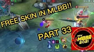 New Update I moba part 33 free skin in mlbb