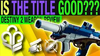 Should you FARM THE TITLE SMG??? | Destiny 2 Witch Queen Weapon Review