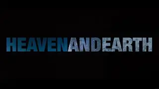 Heaven and Earth | Official Music Video