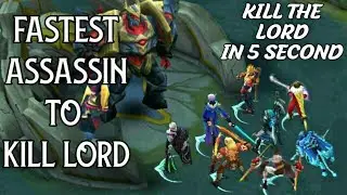 FASTEST ASSASSIN TO SOLO KILL LORD • MOBILE LEGENDS BEST ASSASSIN • MOBILE LEGENDS
