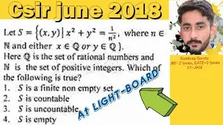 Csir net june 2018 real analysis | Csir net Mathematics | Countable set|Uncountable set| Light board