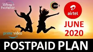 Airtel All Postpaid Plan | Unlimited Data  | Netflix, Zee5 & Prime Video  | Family Plan | June 2020
