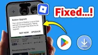 Fix Roblox Upgrade Problem | How to Fix Roblox Upgrade Error Android (2025)