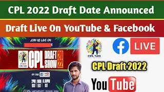 CPL 2022 Draft Date Announced | How To Watch CPL 2022 Draft Live | CPL 2022 Draft Date