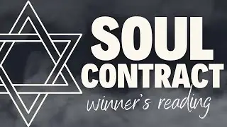 862: SOUL CONTRACT READING --- G i v e a w a y   W i n n e r ' s  Reading