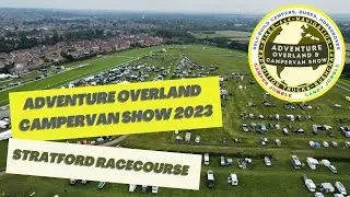 Adventure Overland & Campervan Show 2023 - Weekend Shenanigans