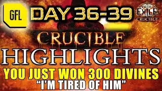 Path of Exile 3.21: CRUCIBLE DAY # 36-39 Highlights "YOU JUST WON 300 DIVINES", "STREAMER SECOND"...