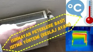Isınmayan petekleri kesin ısıtma yöntemi ? Her yolu denedin olmuyorsa bunu dene!