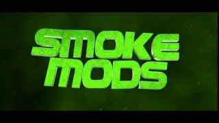 SmokeMods Intro| CHECK HIM OUT ON IG @SmokeMods |