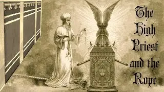 The High Priest and the Rope