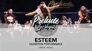 Esteem [WIDE VIEW] | Prelude Las Vegas 2024 Exhibition Performance | #PreludeLV2024
