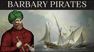 How Dangerous Were the Barbary Pirates? | 60 Seconds History