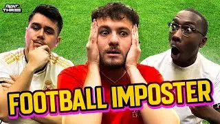 We PLAYED the most insane FOOTBALL IMPOSTER CHALLENGE 🤐