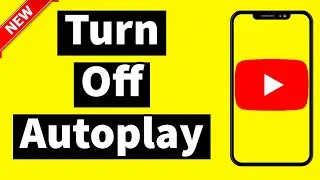 How to TURN OFF AUTOPLAY ON YOUTUBE (New Update) | STOP AUTOPLAY NEXT YOUTUBE