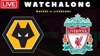WOLVES vs LIVERPOOL - LIVE Streaming - Premier League - Football Watchalong