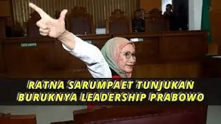 RATNA PERLIHATKAN BURUKNYA LEADERSHIP PRABOWO
