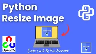 Image Resize using Python and OpenCV 🖥️✨ Computer Vision Image Processing 