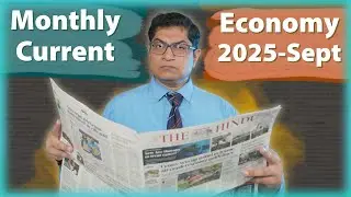 Economy Monthly Current Affairs 2025-Sept for UPSC & Other Exams by Dr.Mrunal Patel
