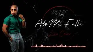 Dolce - Abo Mi Falta (Live Cover)