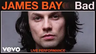 James Bay - 