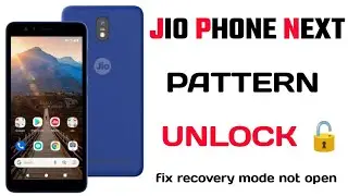 jio phone next Hard reset ! jio phone next fix recovery mode not open ! pattern unlock