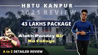 HBTU Kanpur Review 2021 | JEE Main Cutoff | Placement | Campus life | A to Z Details 