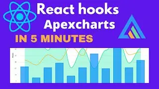 Use Apexcharts With React Hooks | Apexcharts With Function Component #3 Tutorial
