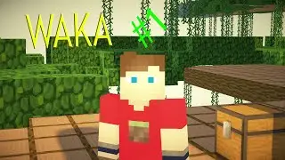 WAKA приклучениэ#1 Сундуки ЧУДО!=D