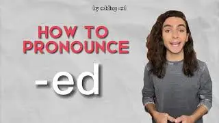 How to pronounce -ED 🇬🇧 (Full explanation)