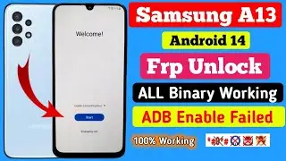 Samsung A13 FRP Bypass Android 14 | New Method