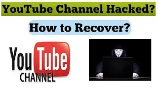How to recover hacked YouTube channel and Trick hackers are using to hack?