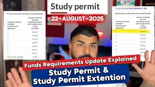 Study Permit & Extension Funds Requirement Update Explained Aug-2025 🇨🇦 