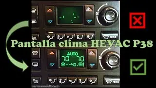 Arreglo pantalla clima HEVAC Range Rover P38