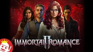 🔥 IMMORTAL ROMANCE 2 (STORMCRAFT STUDIOS) 🩸 NEW SLOT! 💥 FIRST LOOK!